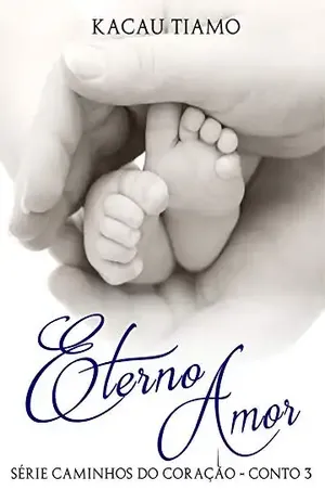Eterno amor – Kacau Tiamo