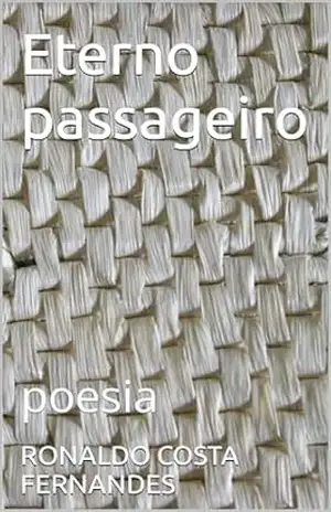 Eterno passageiro – RONALDO COSTA FERNANDES