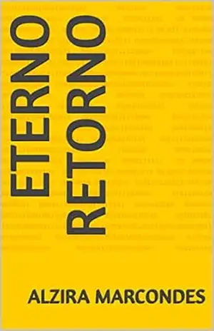 ETERNO RETORNO – ALZIRA MARCONDES