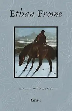 Ethan Frome ((Selo The Waste Land)) – Edith Warthon