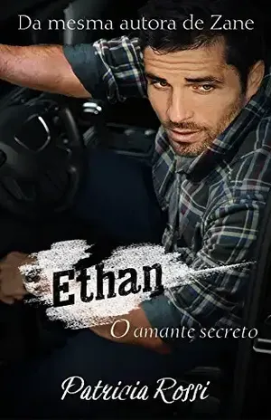 Ethan: O Amante Secreto – Patrícia Rossi