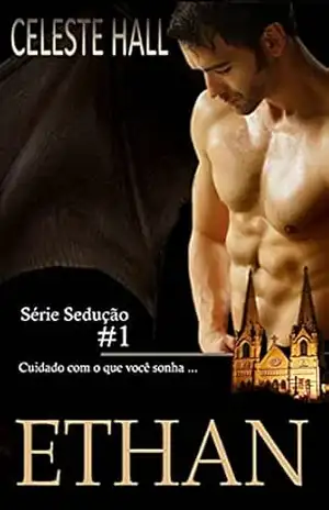 Ethan: Série Sedução #1 – Celeste Hall