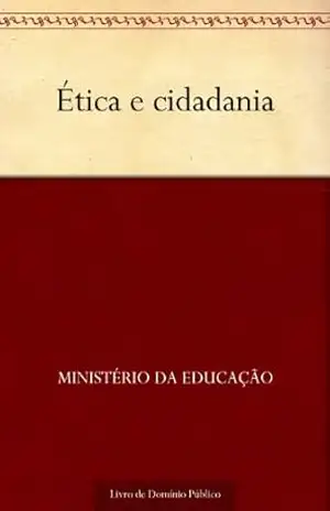 Ética e cidadania – Ministério da Educação