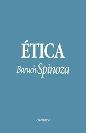 Ética – Baruch Spinoza