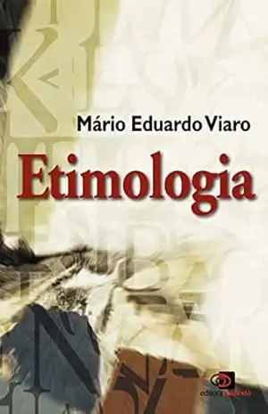Etimologia – Mario Eduardo Viaro