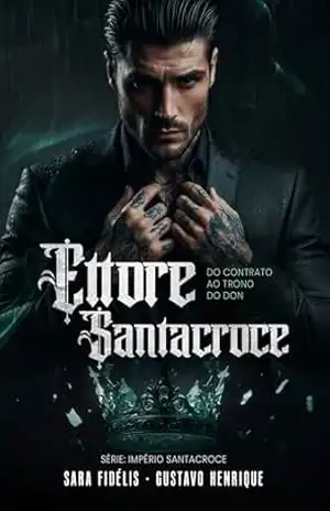 Ettore Santacroce: Do Contrato ao Trono do Don – SARA FIDÉLIS