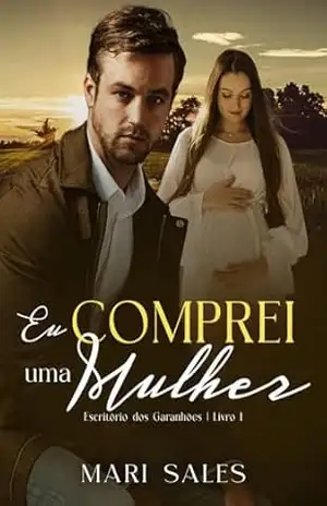 Eu Comprei Uma Mulher (Escritório dos Garanhões Livro 1) – Mari Sales