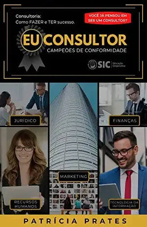 Eu Consultor: Campeões de Conformidade - Patrícia Prates