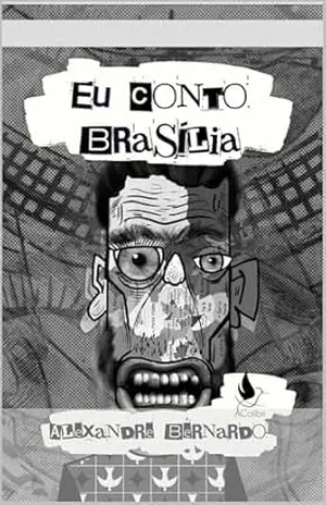 Eu Conto Brasília – Alexandre Victor dos Santos Bernardo