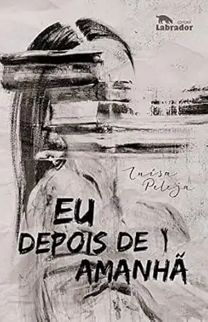 Eu depois de amanhã – Luísa Peleja