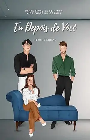 Eu Depois de Você (Livro 2) – Meiri Cabral