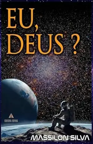 EU, DEUS? - Massilon   Silva