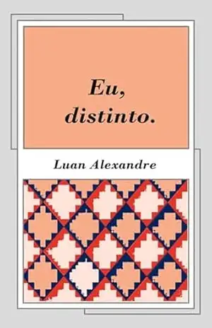 Eu, Distinto - Luan Alexandre