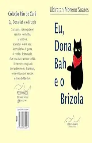 Eu, Dona Bah e o Brizola (Pão de Cará) – Ubiratan Moreno  Soares