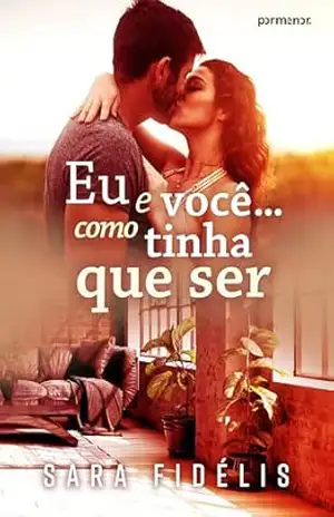 Eu e você… como tinha que ser – Sara Fidélis