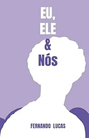 EU, ELE & NÓS – Fernando Lucas