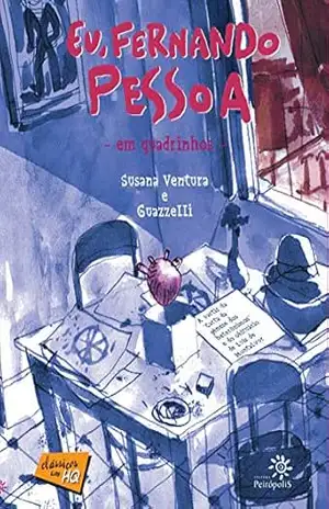 Eu, Fernando Pessoa em quadrinhos (Clássicos em HQ) – Fernando Pessoa