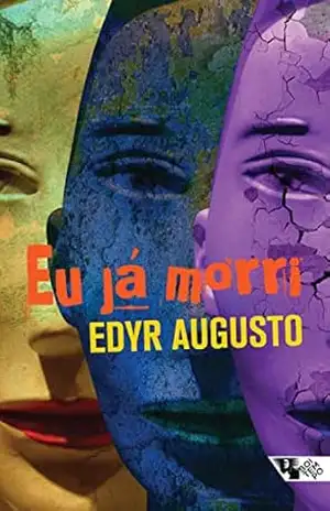Eu já morri - Edyr Augusto Proenca