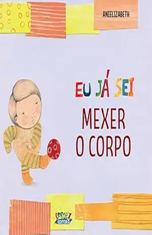 Eu já sei mexer o corpo - Anielizabeth