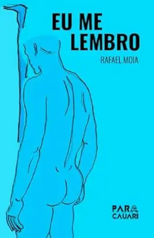 Eu me lembro – Rafael Moia