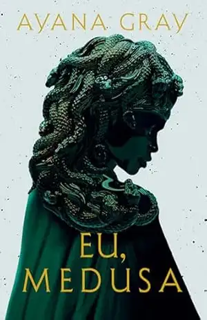 Eu, Medusa – Ayana Gray