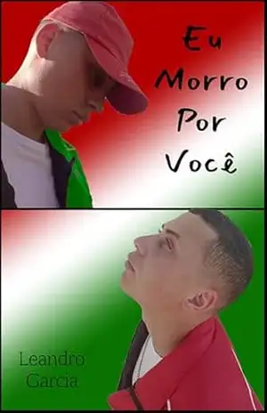 Eu morro por você – Leandro Garcia