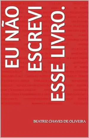 Eu não escrevi esse livro. – Beatriz Chaves de Oliveira