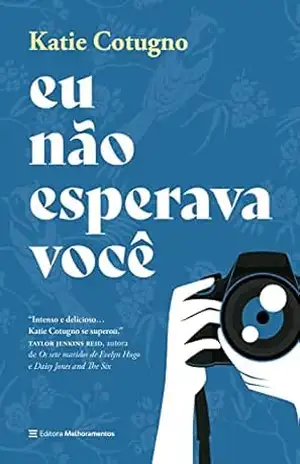 Eu não esperava você - Katie Cotugno