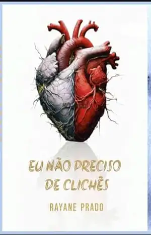 Eu não preciso de clichês – RAYANE  PRADO