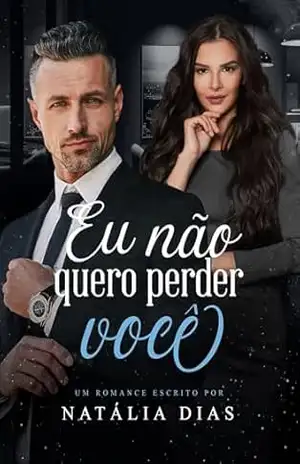 Eu não quero perder você – Natália Dias