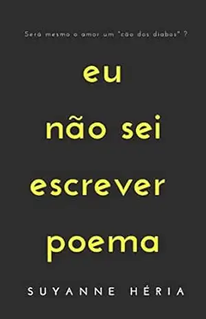 Eu não sei escrever poema - Suyanne Héria