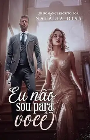 Eu não sou para você – Natália Dias