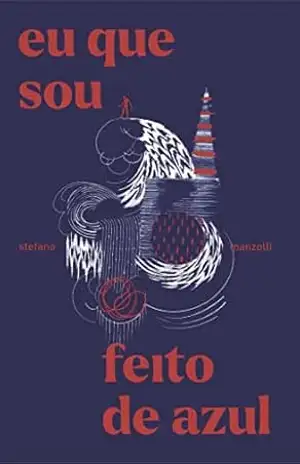 eu que sou feito de azul - stefano manzolli