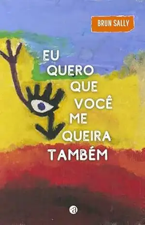 Eu quero que você me queira também – Brun Sally