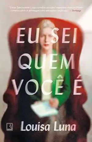 Eu sei quem você é - Louisa Luna
