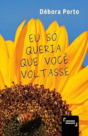 Eu só queria que você voltasse – Débora Porto