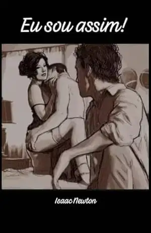 Eu sou assim!: Uma vida Cuckold – Claudio  Fernandes