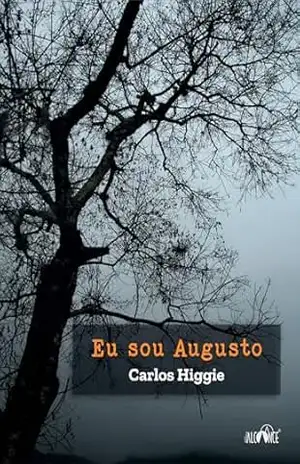Eu sou Augusto – Carlos Higgie
