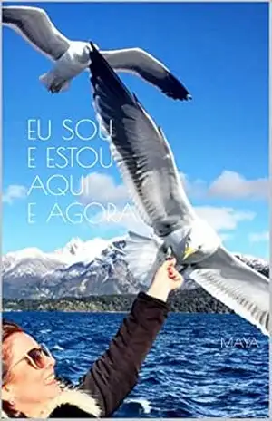 EU SOU E ESTOU AQUI E AGORA - Maria Angelica Tejada Guevara