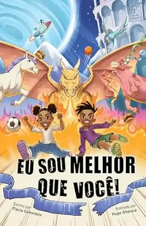 Eu sou melhor que você! – Flávio Colombini