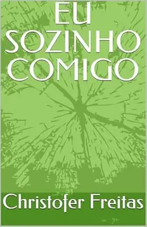 EU SOZINHO COMIGO – Christofer  Freitas
