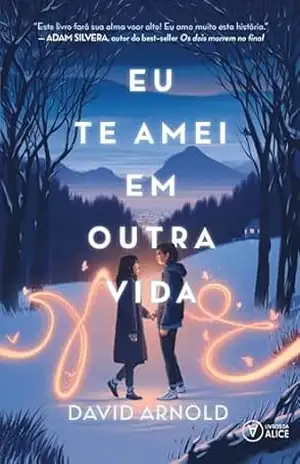 Eu te amei em outra vida – David Arnold