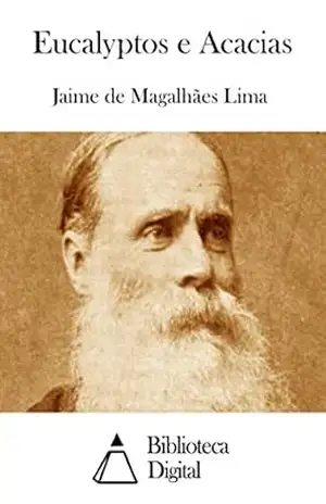 Eucalyptos e Acacias – Jaime de Magalhães Lima