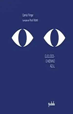 Euclides, o menino azul – Camila Fillinger