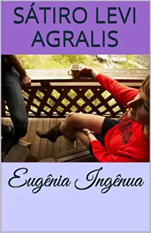 Eugênia Ingênua - Sátiro Levi Agralis
