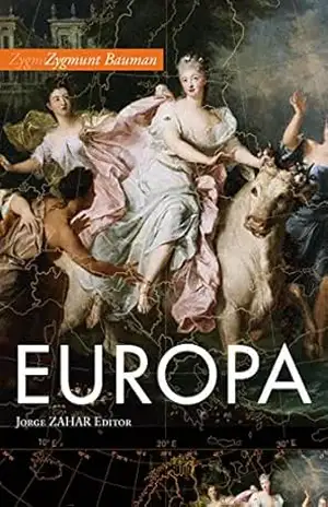 Europa: Uma aventura inacabada – Zygmunt Bauman