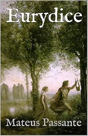 Eurydice – Mateus Passante
