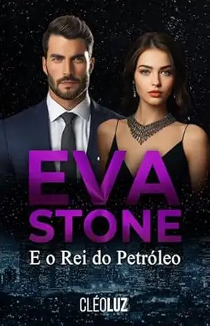 EVA STONE E O REI DO PETRÓLEO: FAMÍLIA STONE – CLEO LUZ
