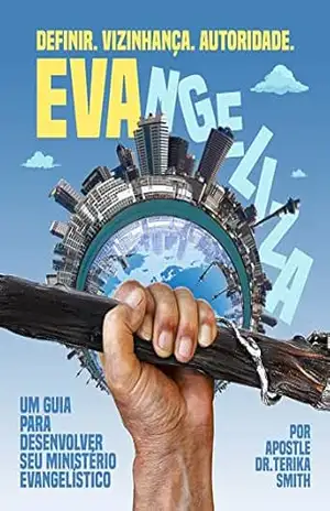 EVAngeliza: Um Guia para Desenvolver Seu Ministério Evangelístico – Terika Smith
