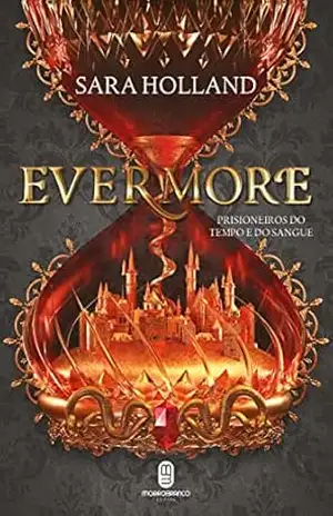 Evermore (Everless Livro 2) – Sara Holland